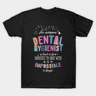 An awesome Dental Hygienist Gift Idea - Impossible to Forget Quote T-Shirt